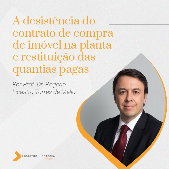 A desistência do contrato de compra do imóvel na planta e a restituição das quantias pagas